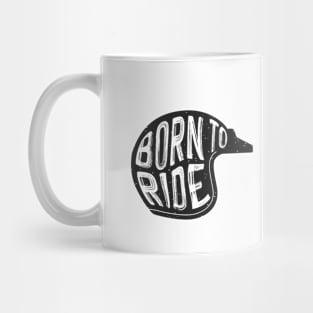 Born to ride Mug